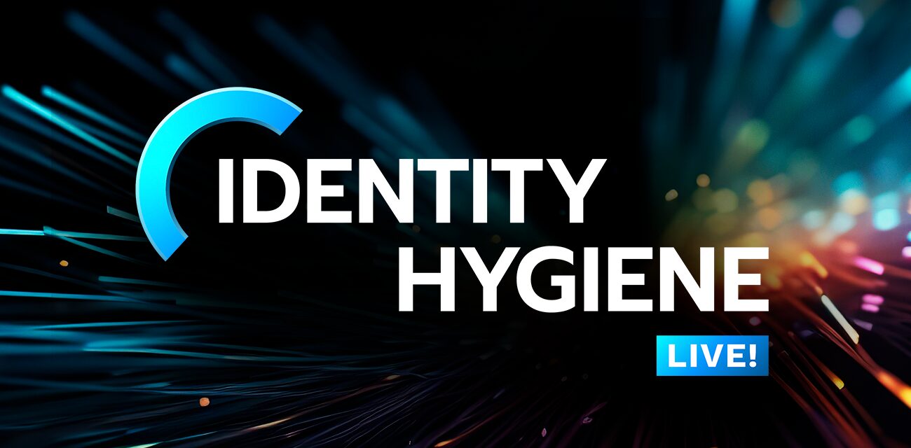 Intelligent Discovery | Identity Hygiene Live! | Season 1: Episode 1